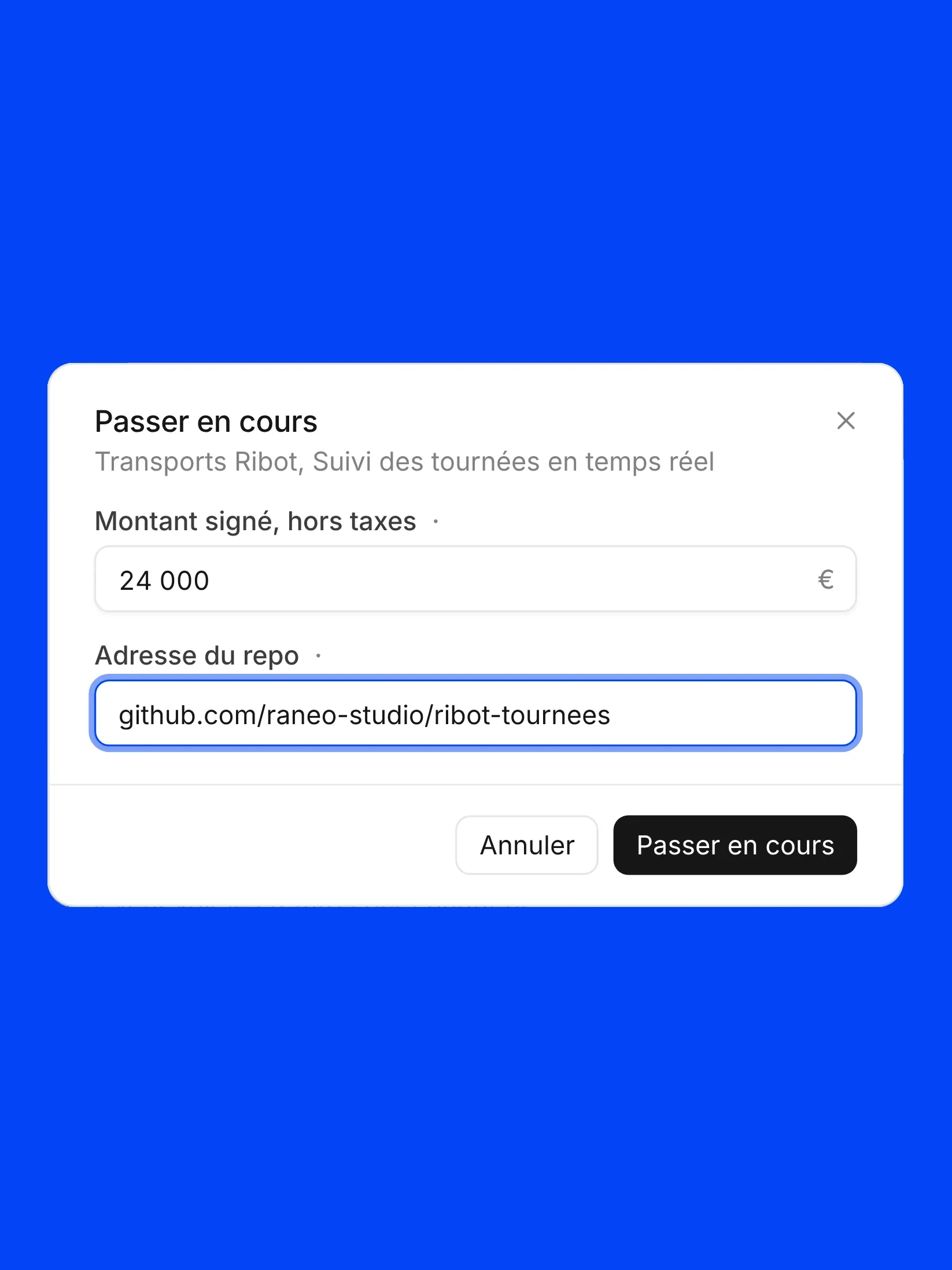 La fenêtre « Passer en cours » : montant signé hors taxes et adresse du dépôt GitHub.
