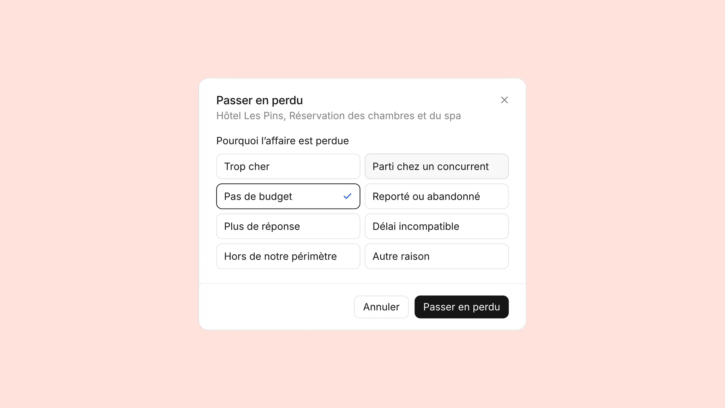 La fenêtre « Passer en perdu » : huit raisons au choix, dont « Pas de budget » cochée.